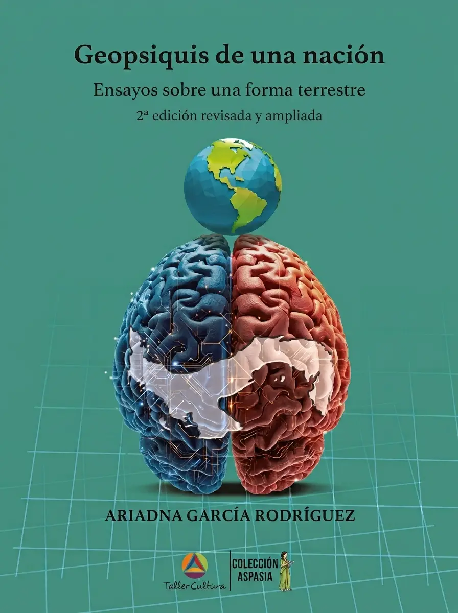 Geopsiquis de una nación (2.ª Edición) de Ariadna García Rodríguez